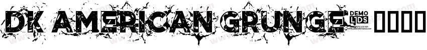 DK AMERICAN GRUNGE字体转换